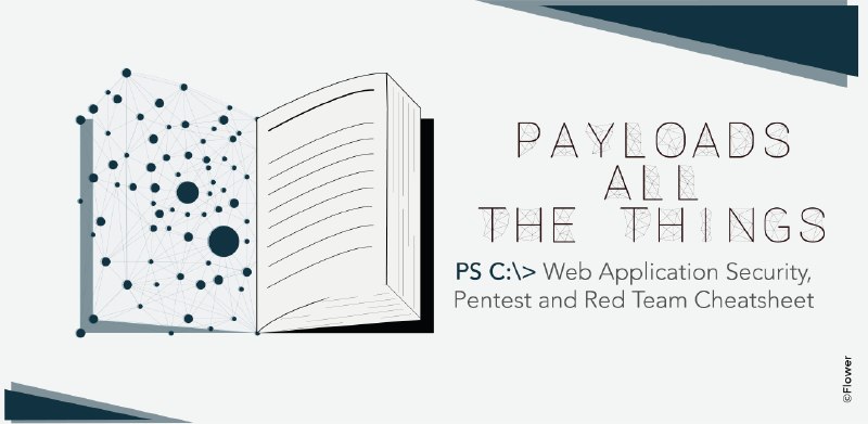 GitHub - swisskyrepo/PayloadsAllTheThings: A list of useful payloads and bypass for Web Application Security and Pentest/CTF